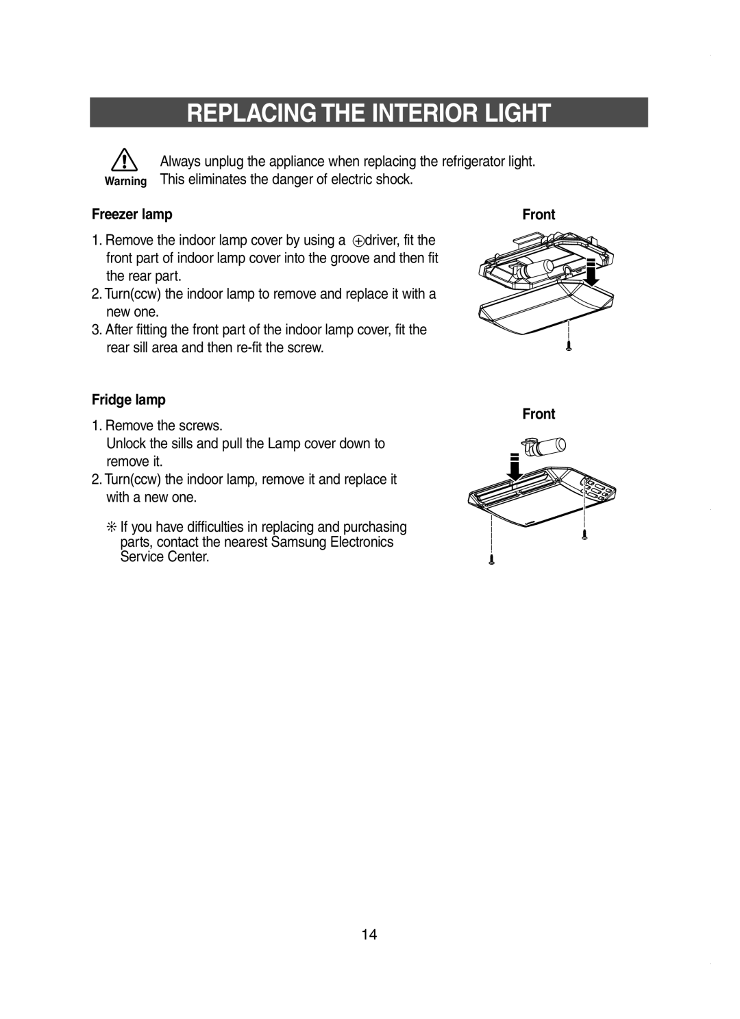 Samsung RT58MAMT2/ZAM, RT58MDSM1/SAL manual Replacing the Interior Light, Freezer lamp, + driver, fit, Fridge lamp Front 