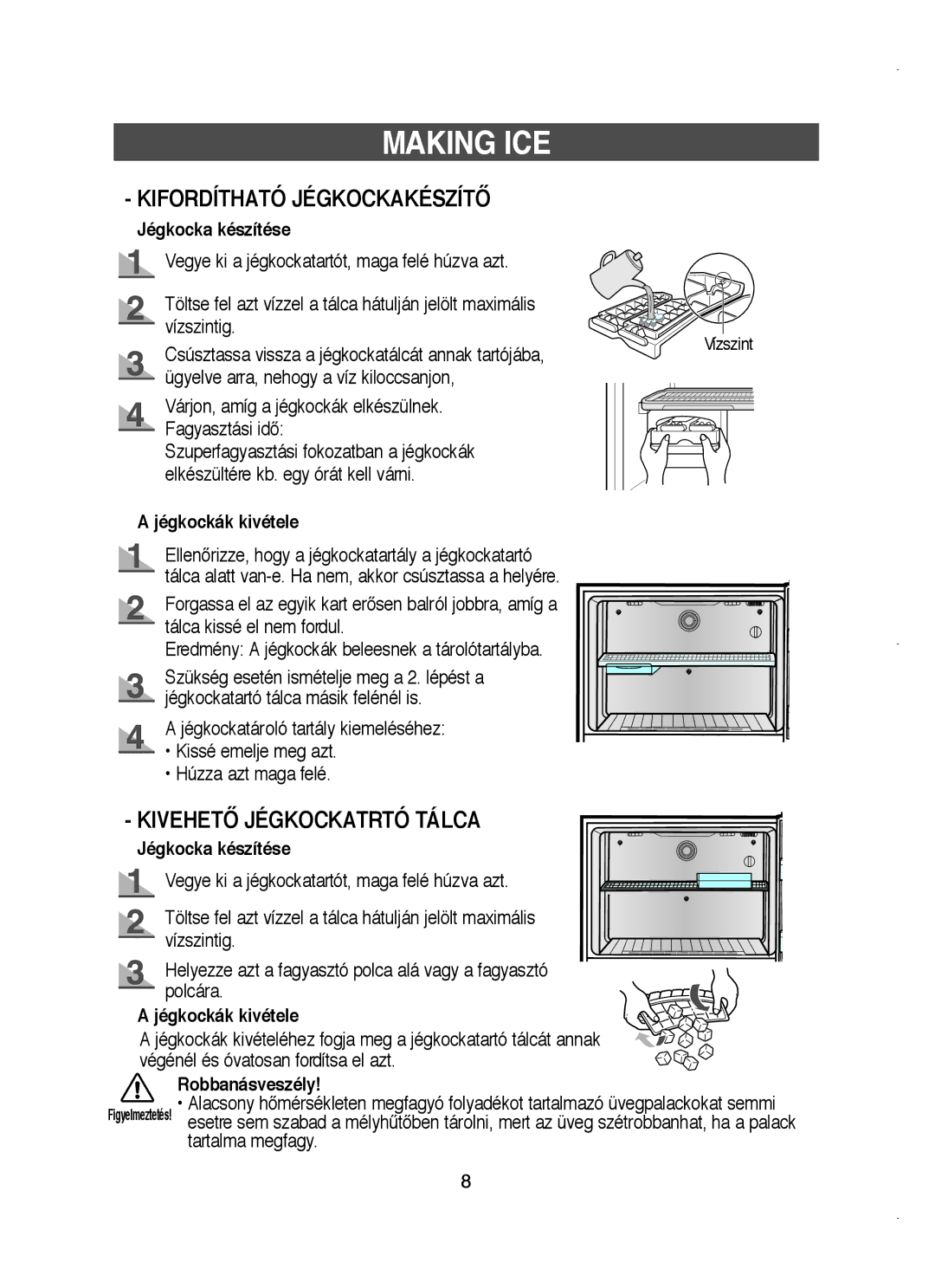 Samsung RT58WASM1/BUL, RT58WASM1/XEH manual Making ICE, Jégkocka készítése, Jégkockák kivétele, Robbanásveszély 