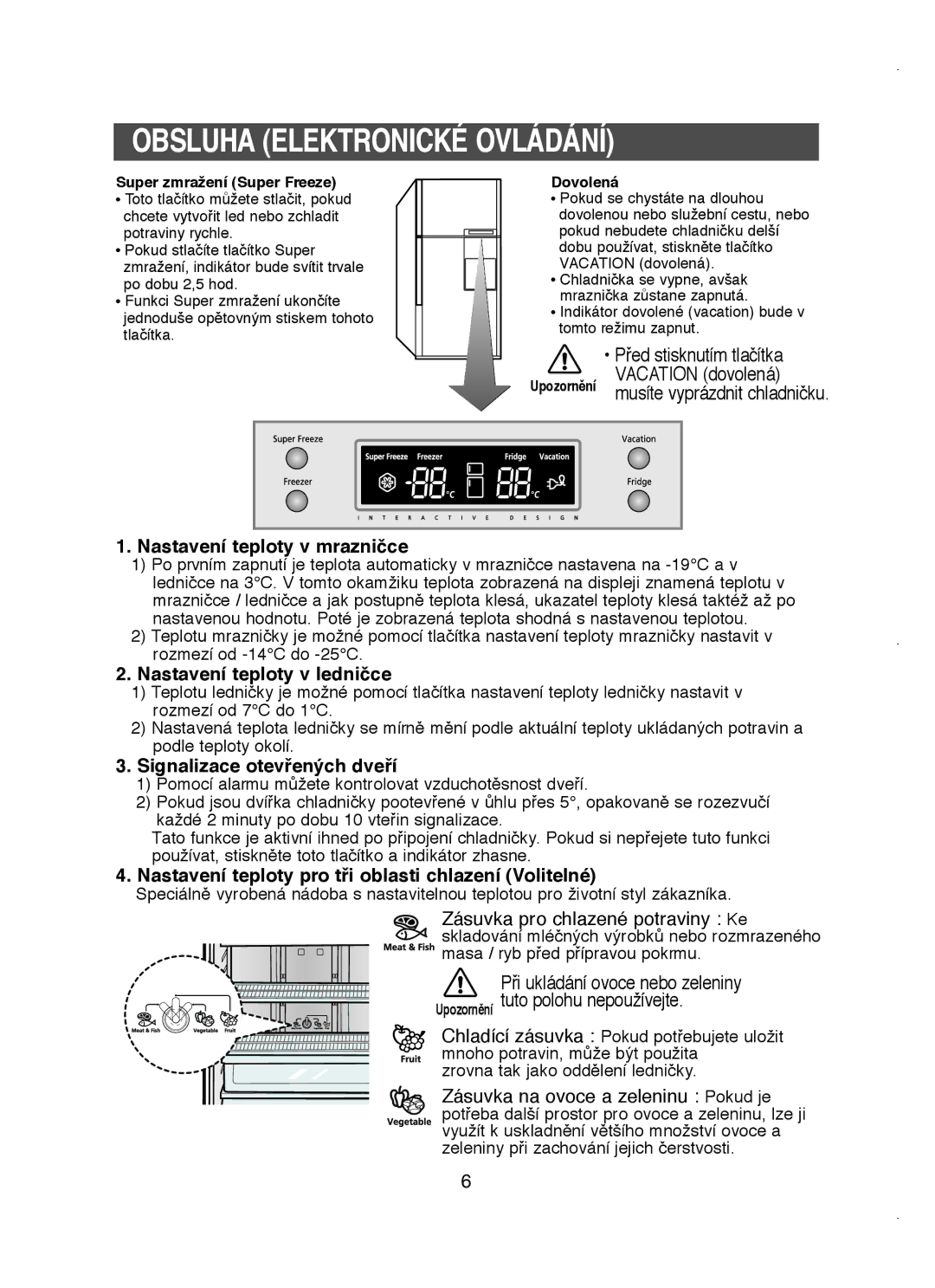 Samsung RT58WASM1/XEH manual Obsluha Elektronické Ovládání, Nastavení teploty v mrazničce, Nastavení teploty v ledničce 