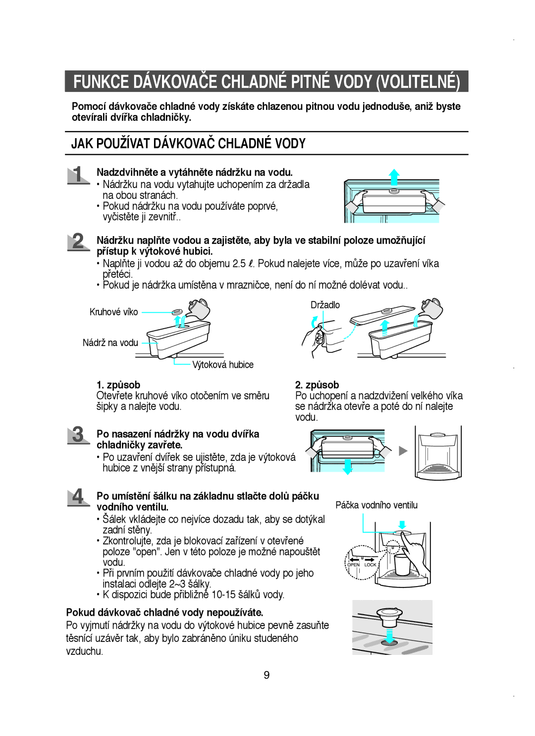 Samsung RT58WASM1/XEH manual Nadzdvihnûte a vytáhnûte nádržku na vodu, ZpÛsob, Pokud dávkovač chladné vody nepoužíváte 