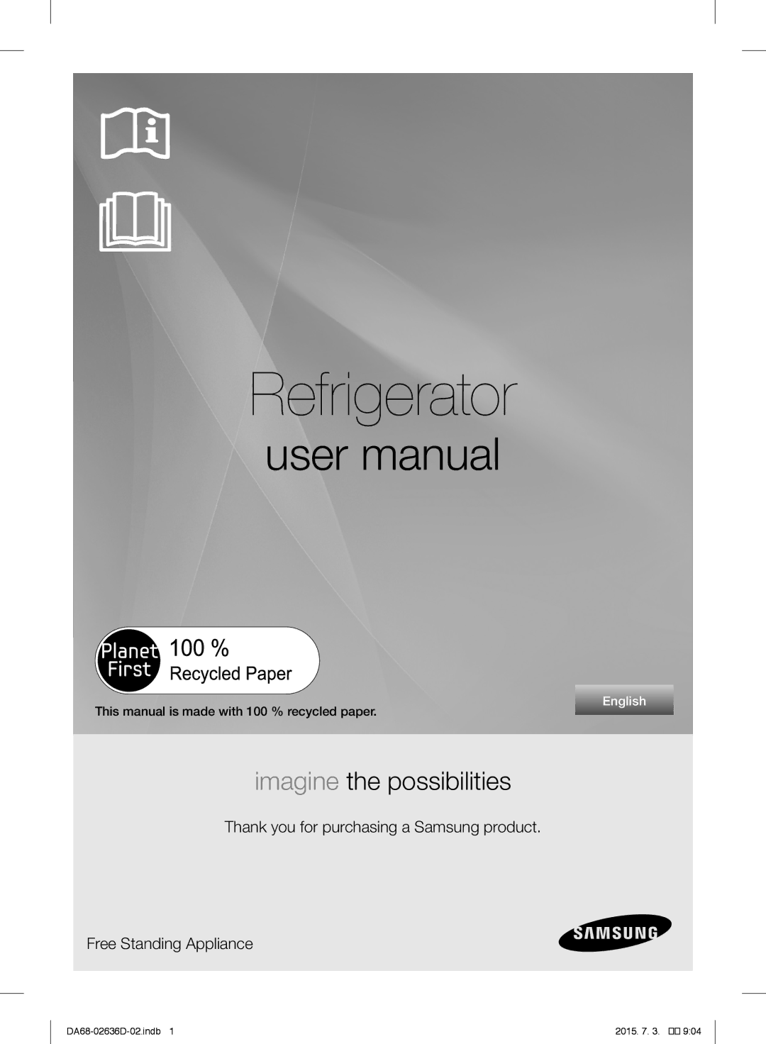 Samsung RT5562DTBSP/ML, RT5962DTBSP/ML, RT5562DTBWW/ML manual Refrigerator, This manual is made with 100 % recycled paper 