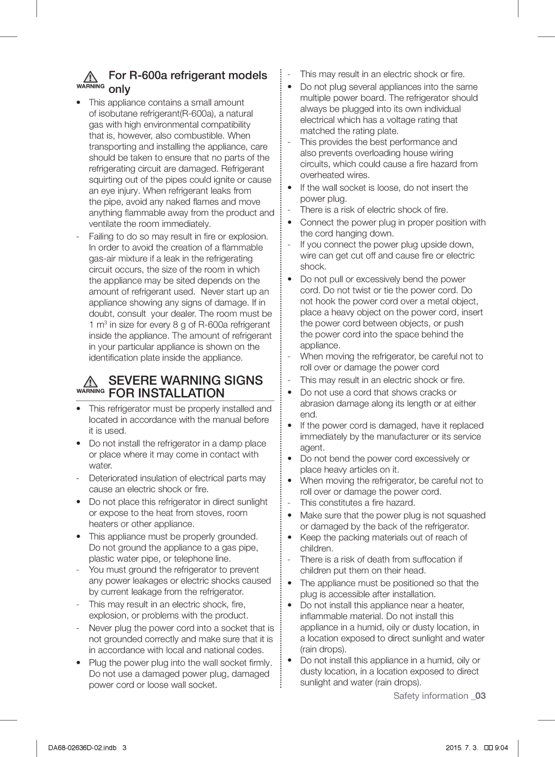 Samsung RT5962DTBWW/ML, RT5962DTBSP/ML manual Severe Warning Signs Warning for Installation, For R-600a refrigerant models 