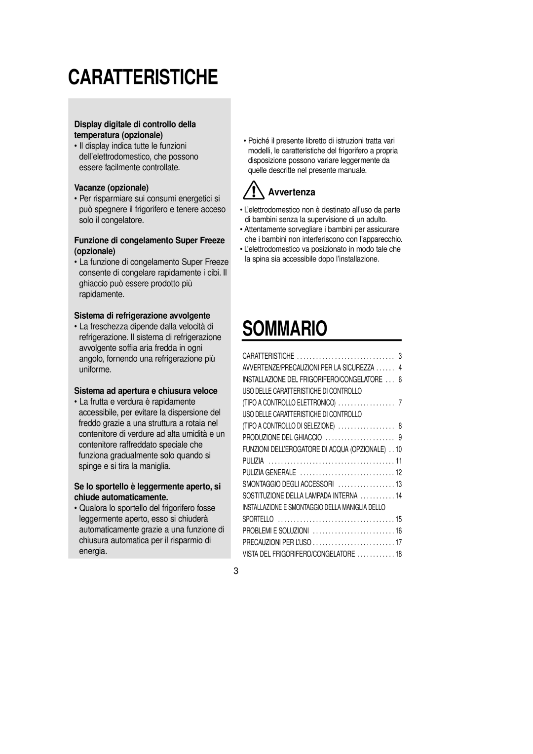 Samsung RT53EATG1/XET, RT62KAMT1/XEF, RT62KCSM1/XET manual Vacanze opzionale, Funzione di congelamento Super Freeze opzionale 