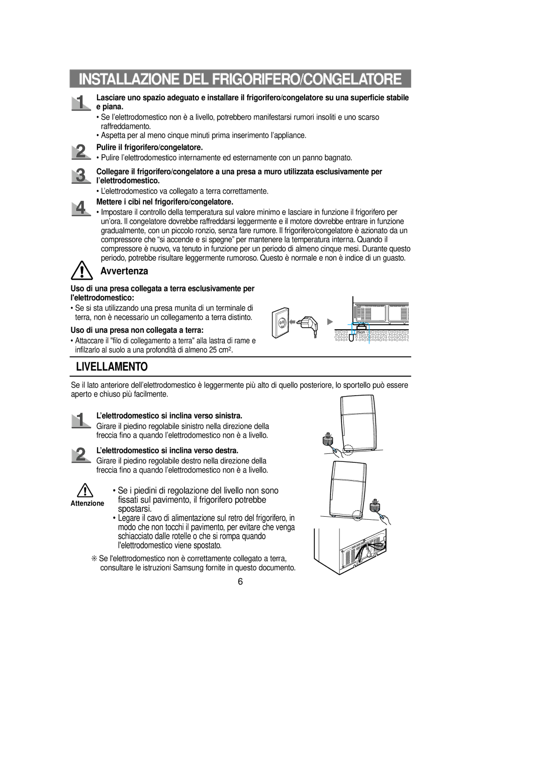 Samsung RT58ECMT1/XET, RT62KAMT1/XEF manual Pulire il frigorifero/congelatore, Mettere i cibi nel frigorifero/congelatore 