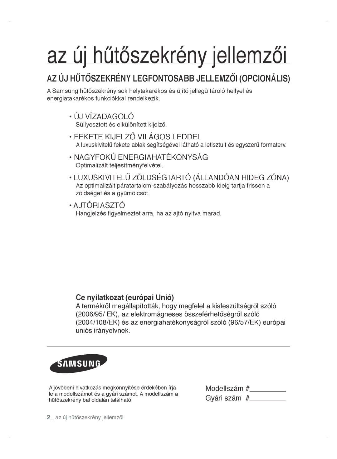 Samsung RT63VBSM1/XEO manual Az új hűtőszekrény legfontosAbb jellemzői oPCionÁlis, Süllyesztett és elkülönített kijelző 