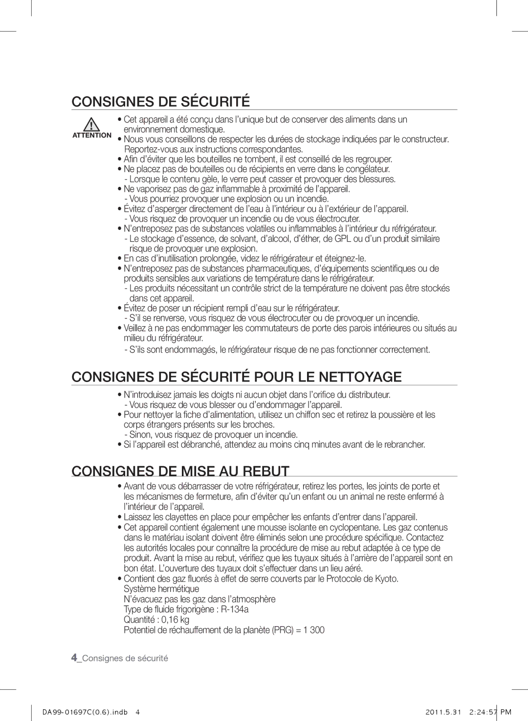 Samsung RT77BBSM1/ABS manual Consignes de sécurité, Consignes DE Sécurité Pour LE Nettoyage, Consignes DE Mise AU Rebut 