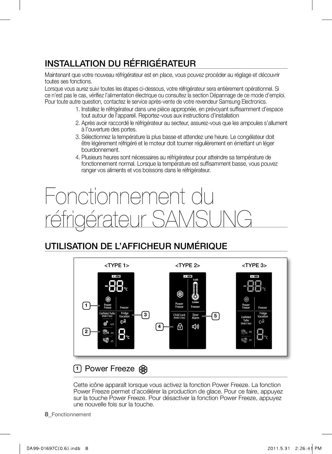 Samsung RT72KASM1/TAC, RT72BASW1/TAC, RT77SBSM1/TAC Installation DU Réfrigérateur, Utilisation DE L’AFFICHEUR Numérique 