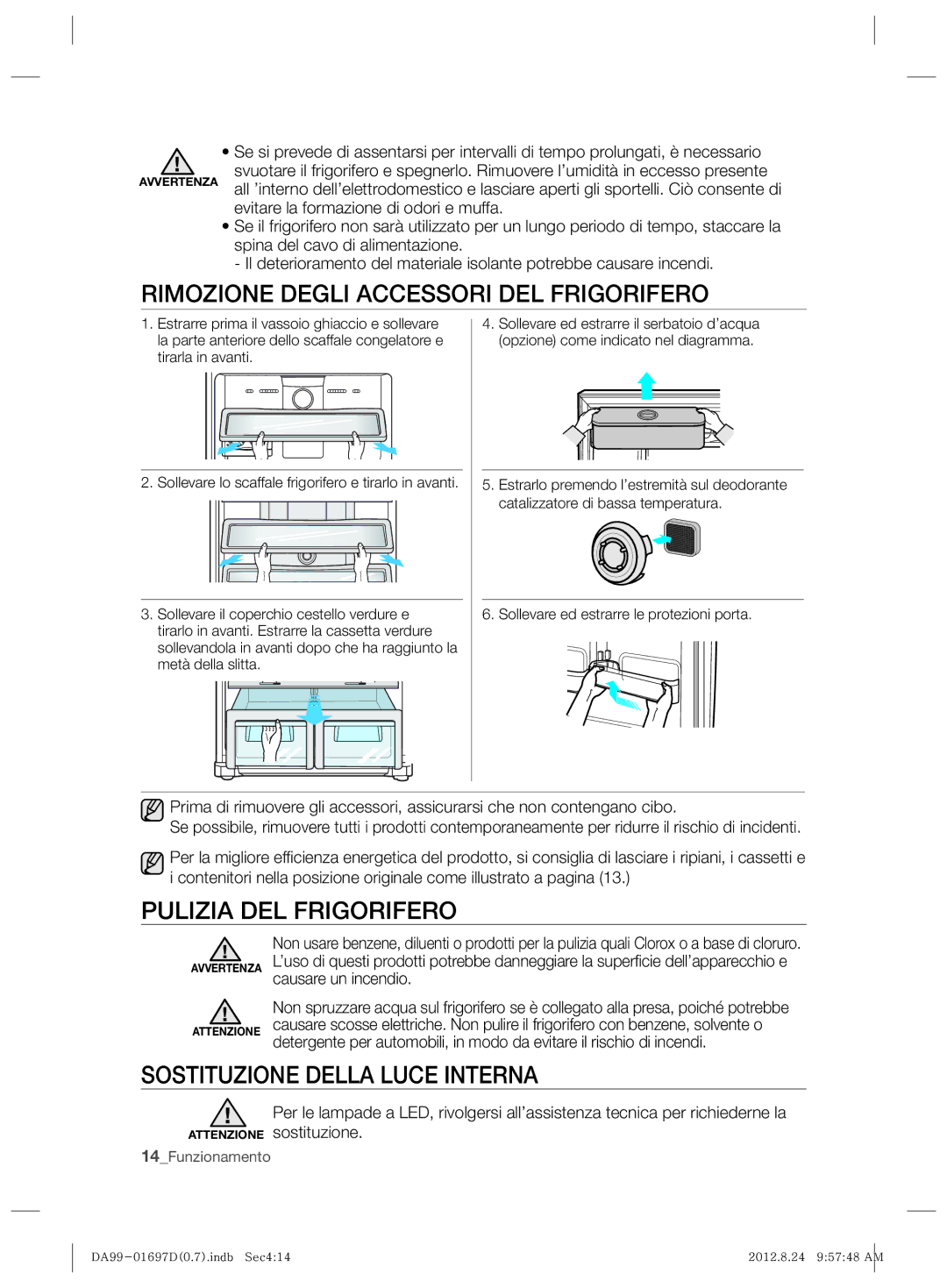 Samsung RT77VBPC1/XET Rimozione Degli Accessori DEL Frigorifero, Pulizia DEL Frigorifero, Sostituzione Della Luce Interna 