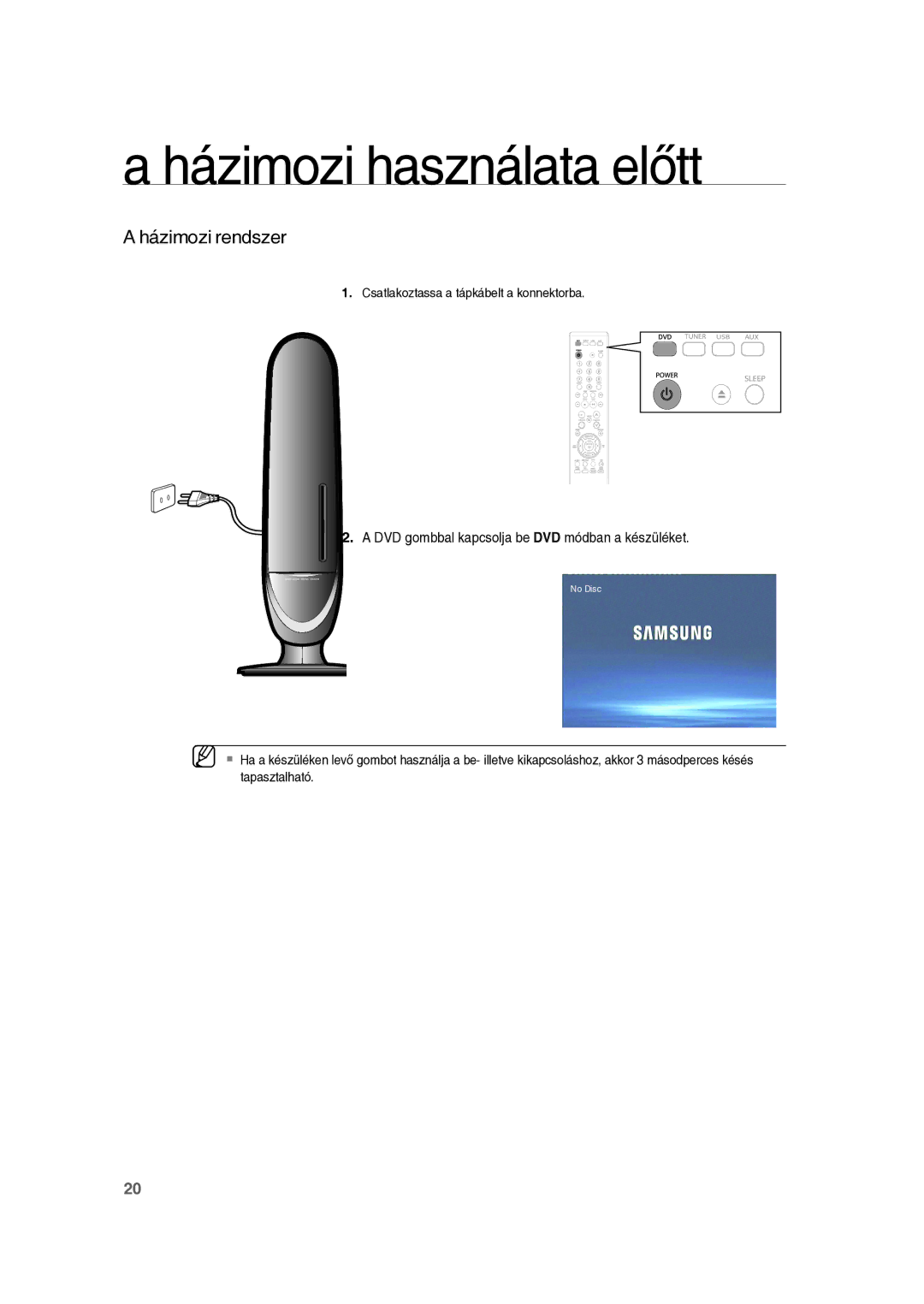 Samsung RTS-E10T/EDC manual Házimozi használata előtt, DVD gombbal kapcsolja be DVD módban a készüléket 