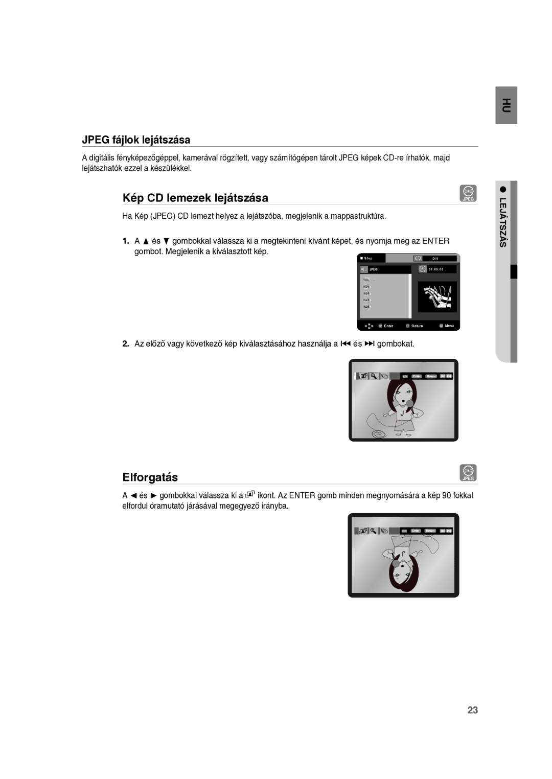 Samsung RTS-E10T/EDC Jpeg fájlok lejátszása, Kép CD lemezek lejátszása, Elforgatás, Gombot. Megjelenik a kiválasztott kép 