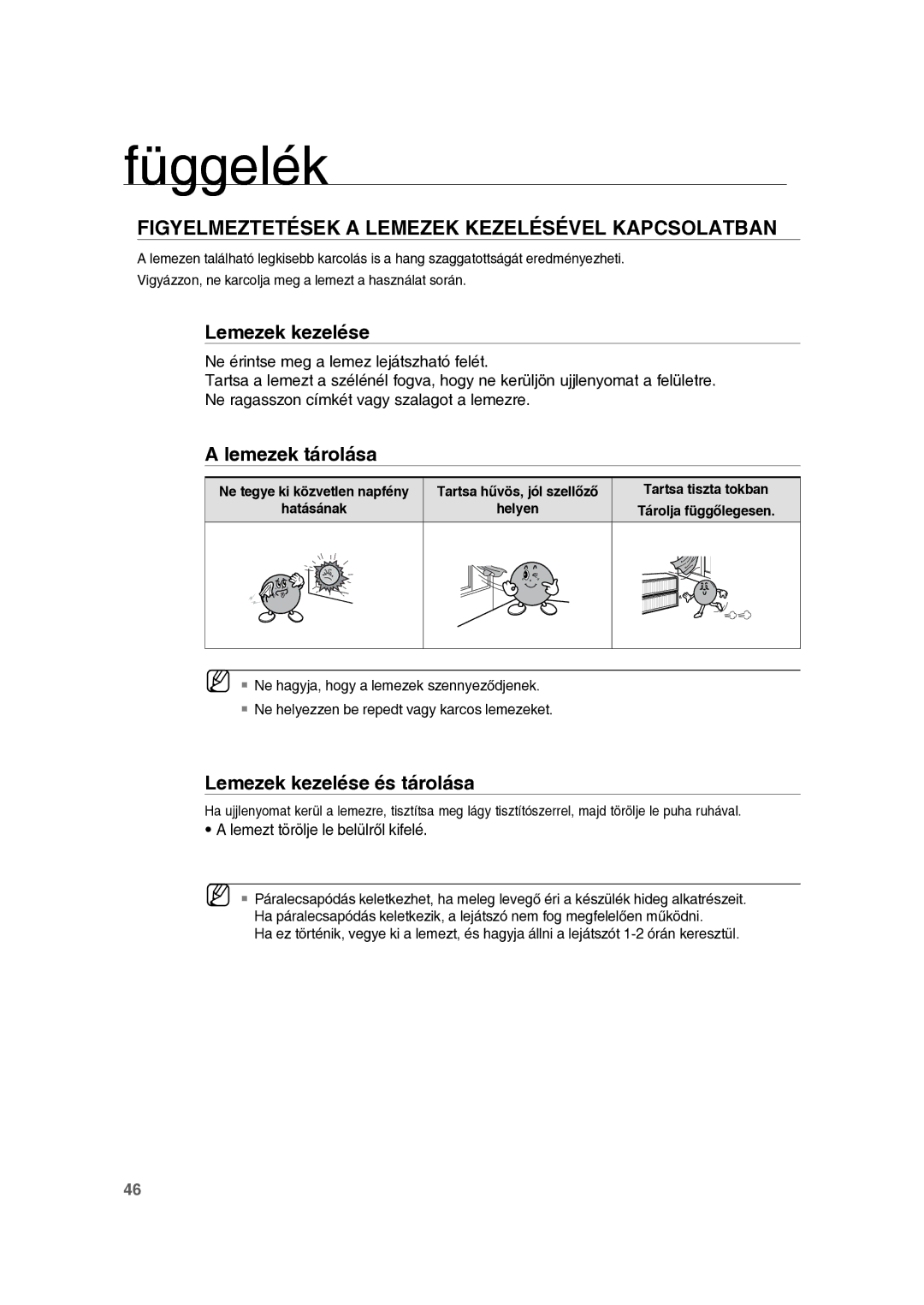 Samsung RTS-E10T/EDC Függelék, Figyelmeztetések a Lemezek Kezelésével Kapcsolatban, Lemezek kezelése, Lemezek tárolása 