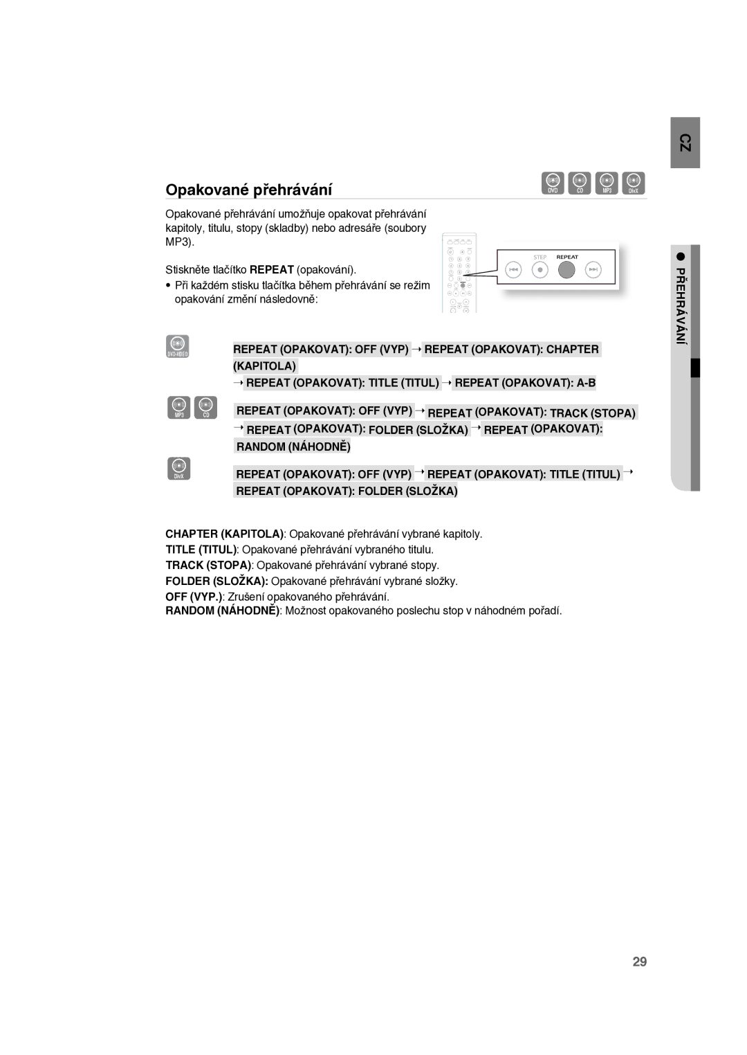 Samsung RTS-E10T/EDC manual Opakované přehrávání 