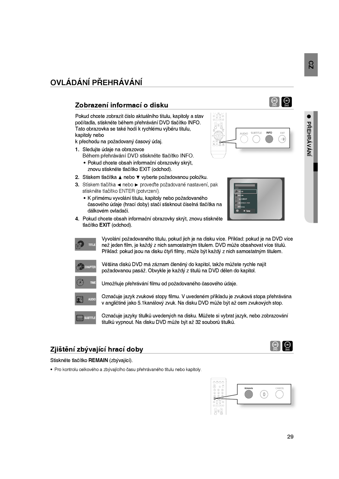 Samsung RTS-HE10T/EDC, RTS-HE10R/EDC manual Ovládání Přehrávání, Zobrazení informací o disku, Zjištění zbývající hrací doby 