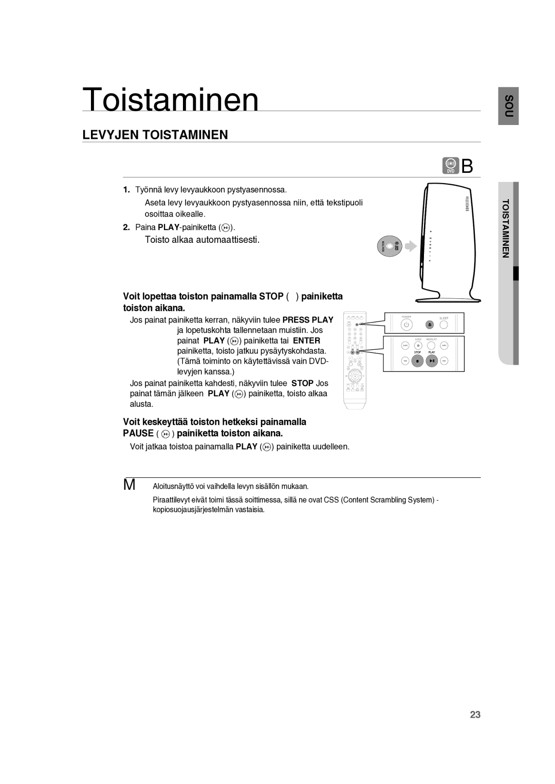 Samsung RTS-HE10T/XEE manual Levyjen Toistaminen, Voit jatkaa toistoa painamalla Play painiketta uudelleen 