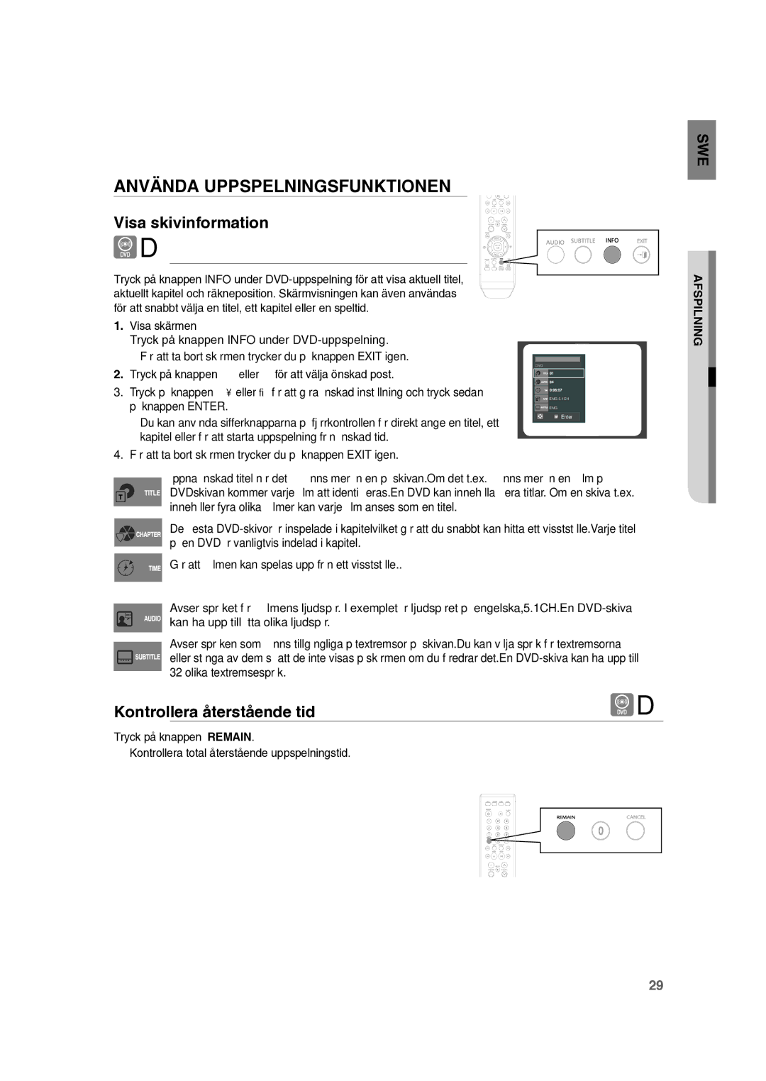 Samsung RTS-HE10T/XEE manual Använda Uppspelningsfunktionen, Visa skivinformation, Kontrollera återstående tid 