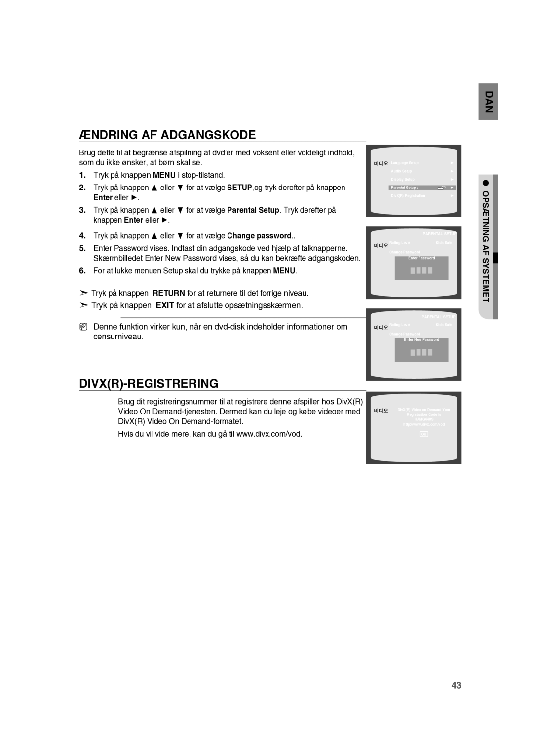 Samsung RTS-HE10T/XEE manual Ændring AF Adgangskode, For at lukke menuen Setup skal du trykke på knappen Menu 