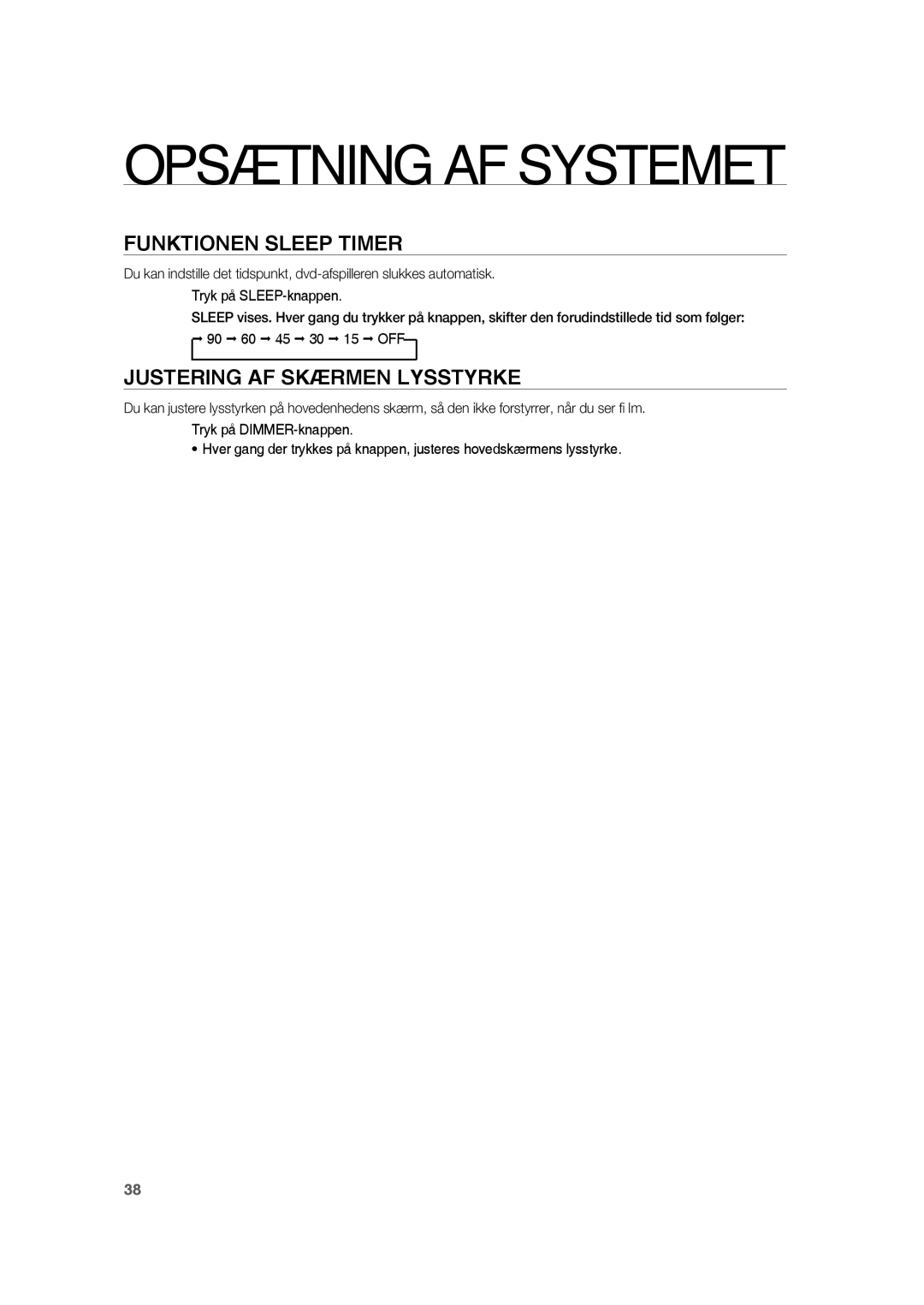 Samsung RTS-HE20T/XEE manual Funktionen Sleep Timer, Justering AF Skærmen Lysstyrke 