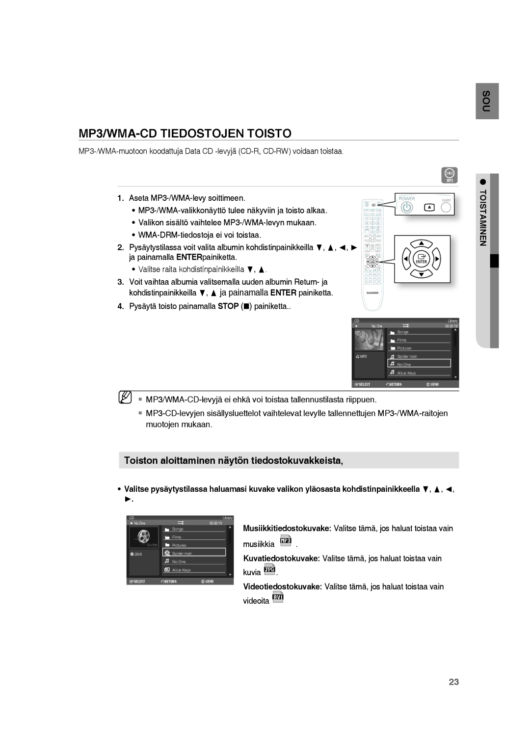 Samsung RTS-HE20T/XEE MP3/WMA-CD Tiedostojen Toisto, Pysäytä toisto painamalla Stop painiketta, Videoita, Toistaminen 