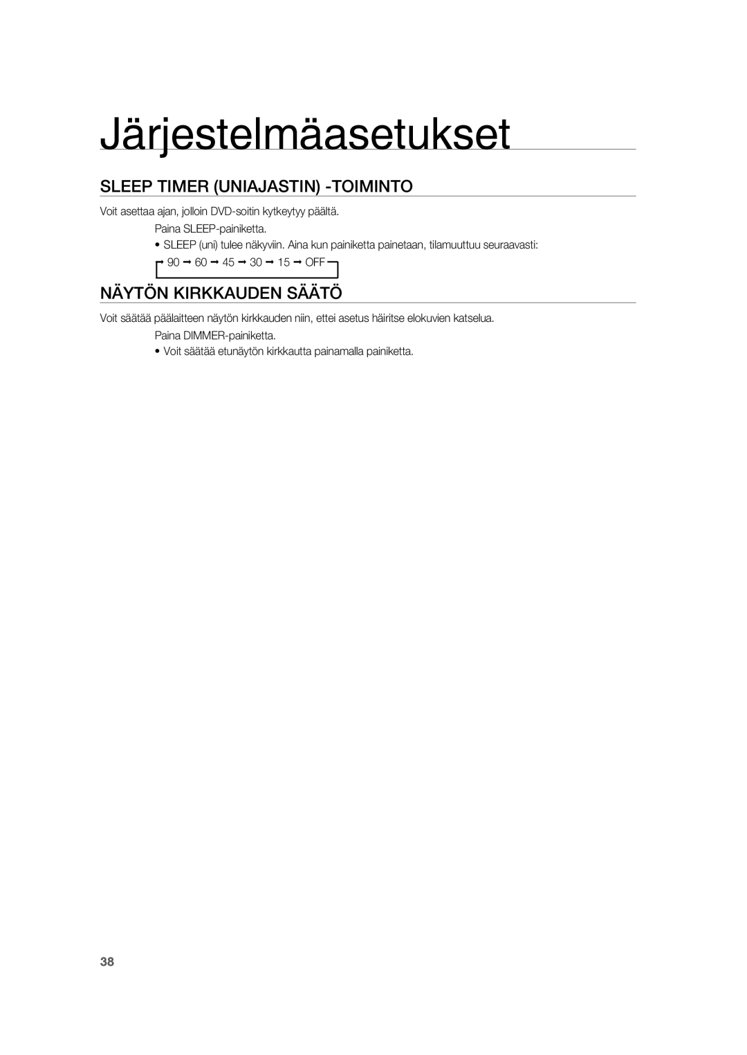 Samsung RTS-HE20T/XEE manual Sleep Timer Uniajastin -TOIMINTO, Näytön Kirkkauden Säätö 