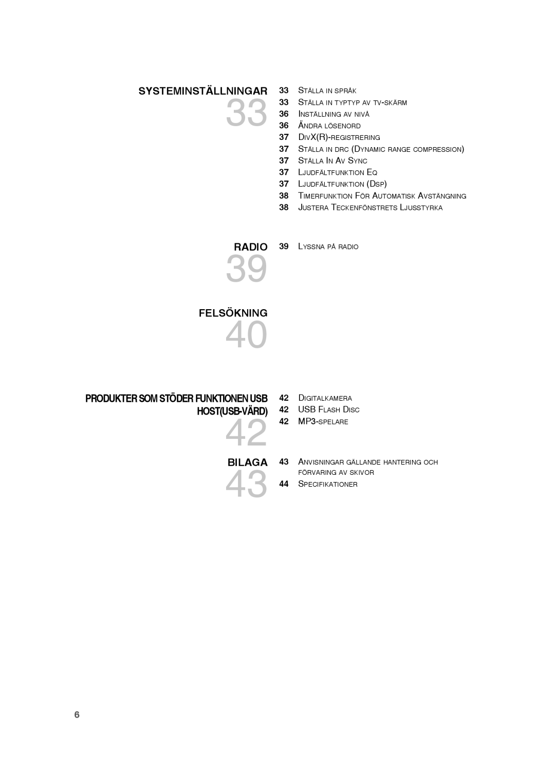 Samsung RTS-HE20T/XEE manual Systeminställningar, Produkter SOM Stöder Funktionen USB 