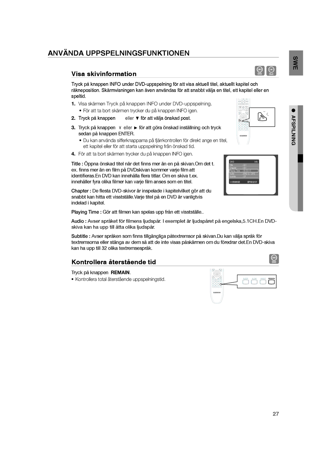 Samsung RTS-HE20T/XEE manual Använda Uppspelningsfunktionen, Visa skivinformation, Kontrollera återstående tid 