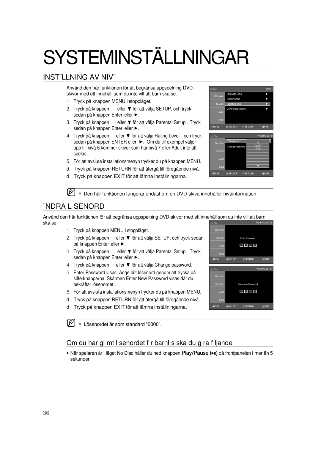 Samsung RTS-HE20T/XEE Inställning AV Nivå, Ändra Lösenord, Om du har glömt lösenordet för barnlås ska du göra följande 