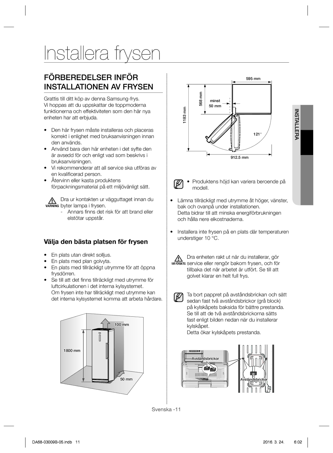 Samsung RZ28H6000WW/EE, RZ27H62007F/EE, RZ27H6300WW/EE, RZ27H6365BC/EE Installera frysen, Välja den bästa platsen för frysen 