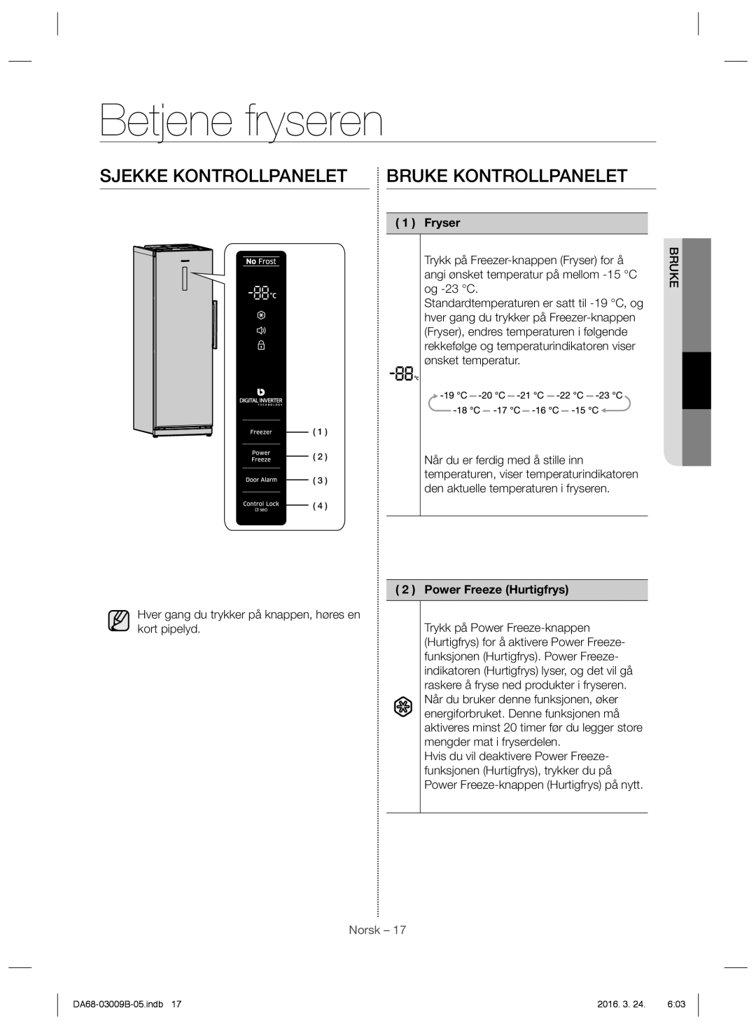 Samsung RZ27H6300WW/EE manual Betjene fryseren, Sjekke Kontrollpanelet Bruke Kontrollpanelet, Power Freeze Hurtigfrys 