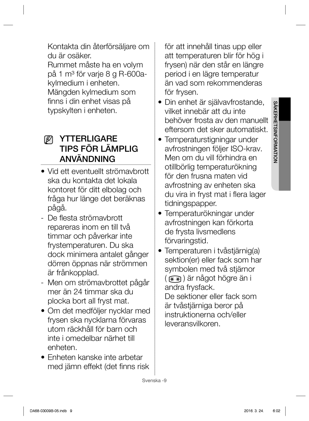 Samsung RZ27H63007F/EE, RZ27H62007F/EE, RZ27H6300WW/EE, RZ27H6365BC/EE manual Ytterligare Tips FÖR Lämplig Användning 