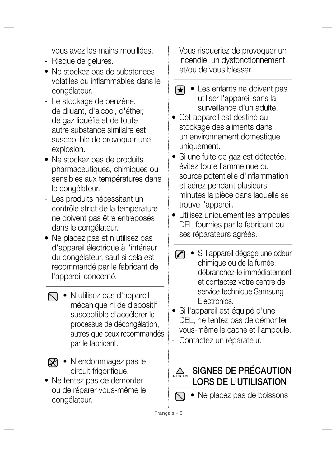 Samsung RZ28H61507F/LR, RZ28H61507F/ZA Signes DE Précaution Lors DE Lutilisation, Nendommagez pas le circuit frigorifique 