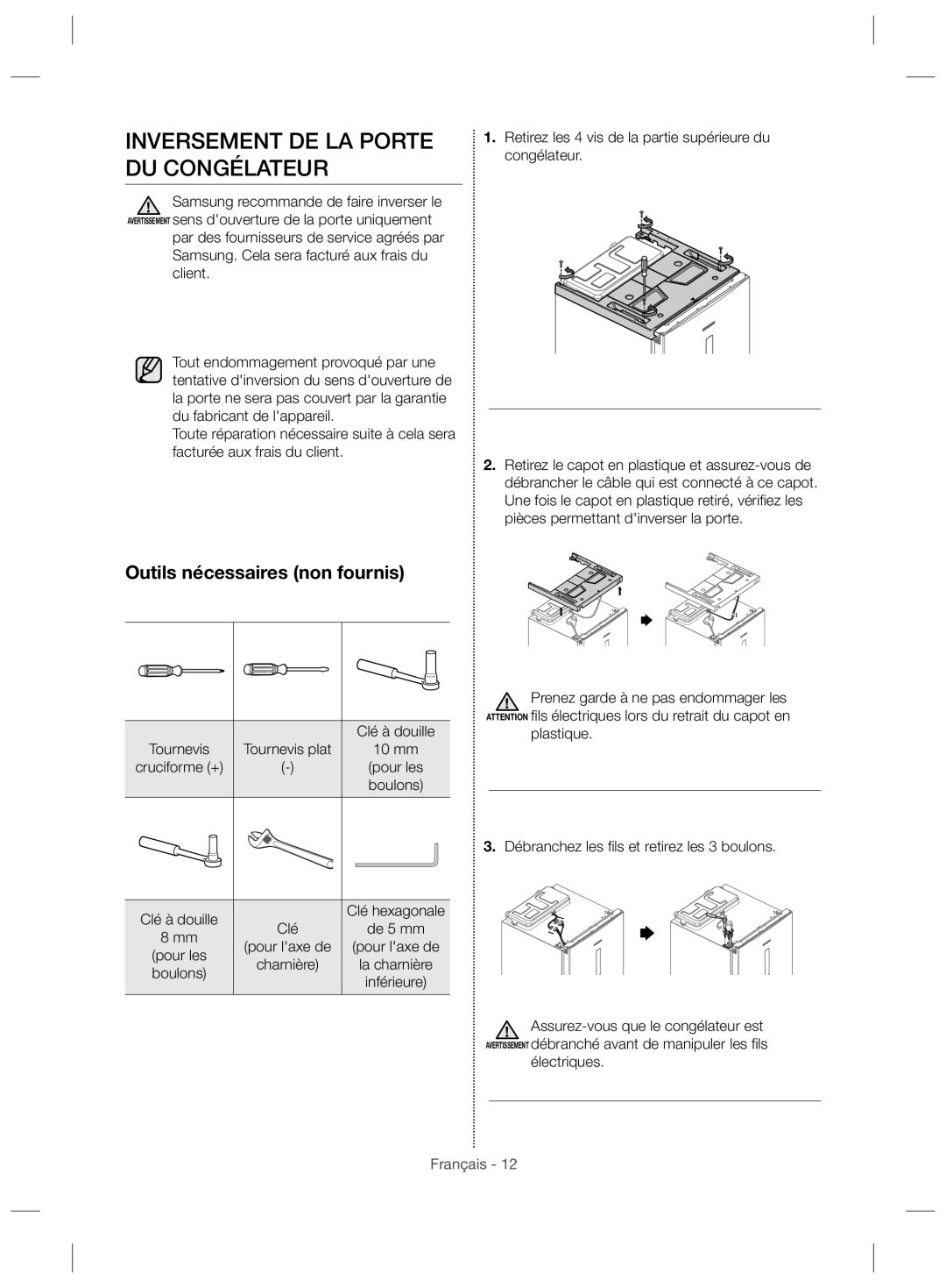 Samsung RZ28H61507F/ZA Inversement DE LA Porte DU Congélateur, Retirez les 4 vis de la partie supérieure du congélateur 