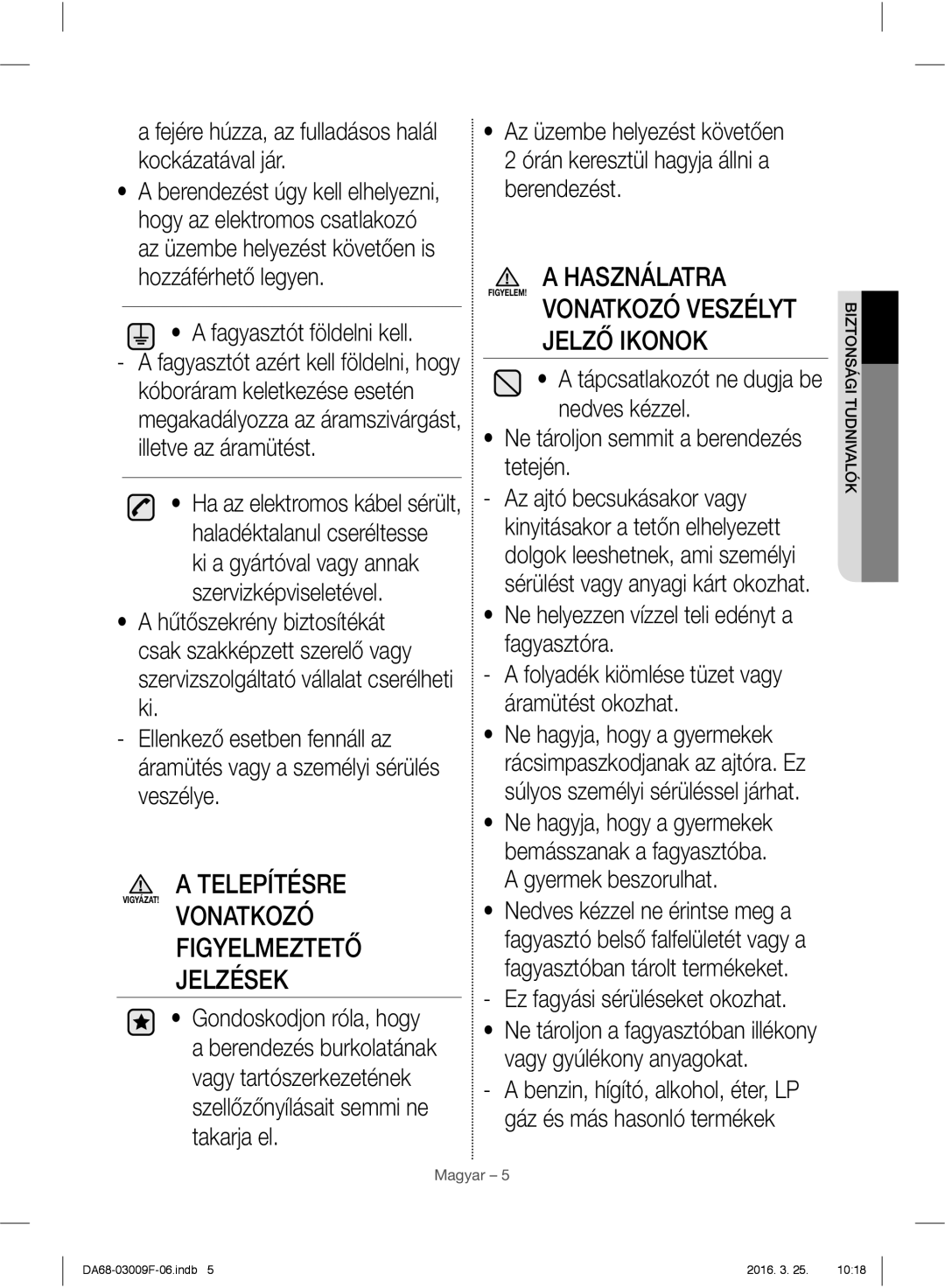 Samsung RZ28H6165SS/WS manual Telepítésre, Vonatkozó Figyelmeztető Jelzések, Használatra, Jelző Ikonok, Vonatkozó Veszélyt 