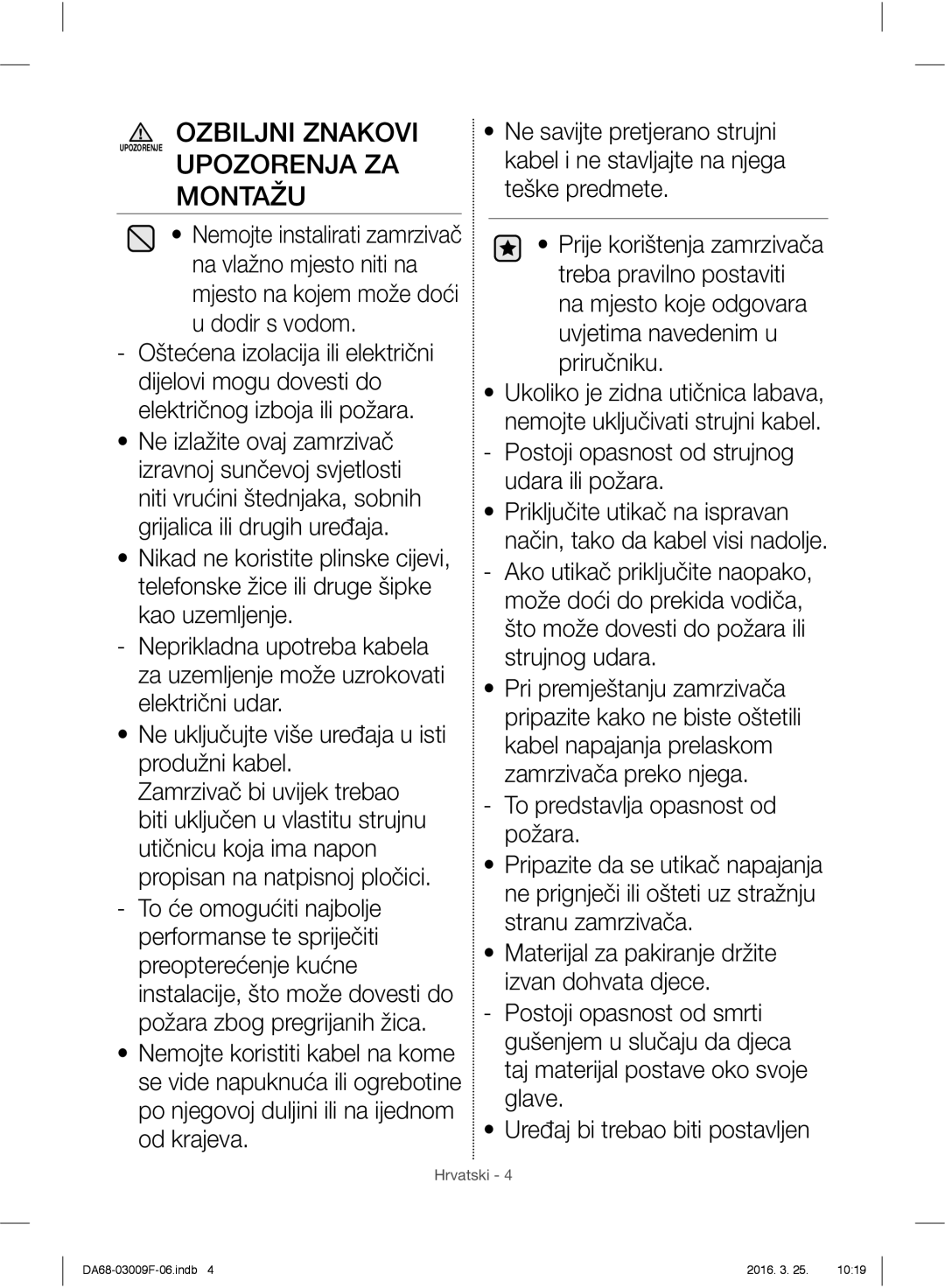 Samsung RZ28H6165SS/EO manual Ozbiljni Znakovi, Upozorenja ZA Montažu, Postoji opasnost od strujnog udara ili požara 