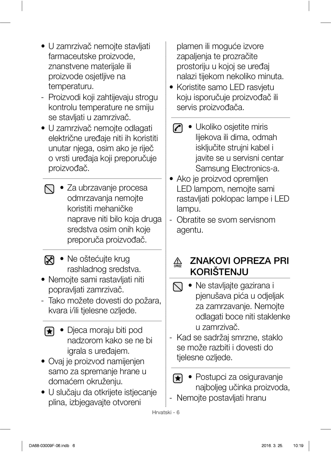 Samsung RZ28H6150SS/EO Znakovi Opreza PRI, Nemojte sami rastavljati niti popravljati zamrzivač, Nemojte postavljati hranu 