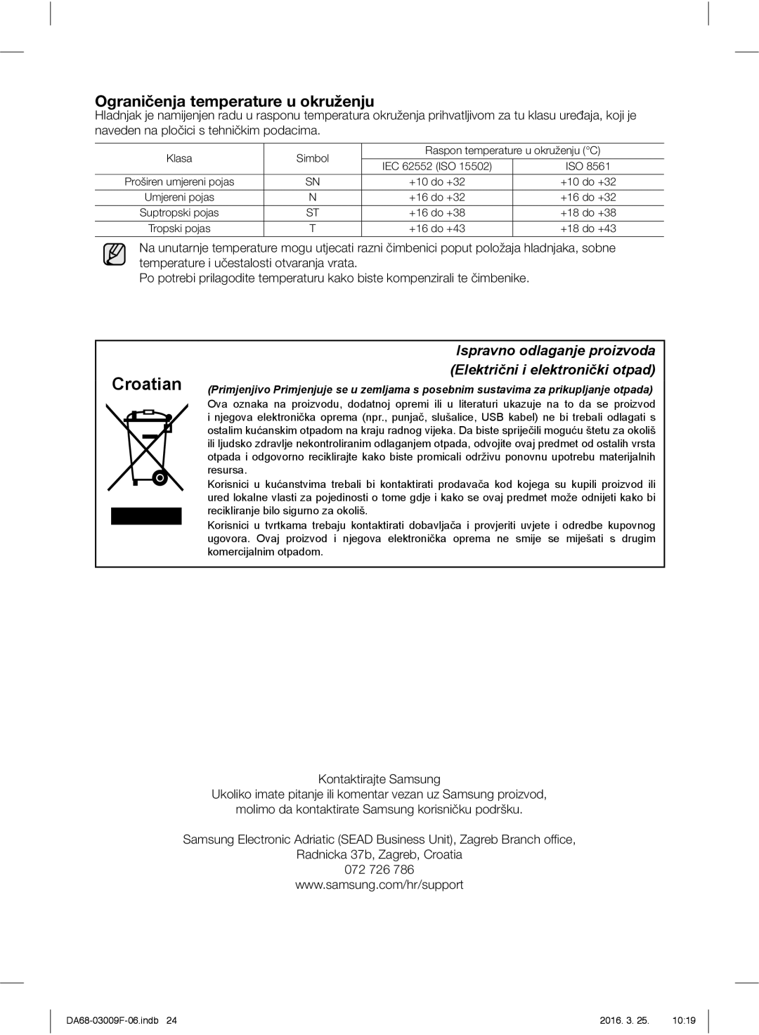 Samsung RZ28H6165SS/EO, RZ28H6165SS/WS, RZ28H6150SS/EO, RZ28H6050SS/EO manual Croatian, Ograničenja temperature u okruženju 