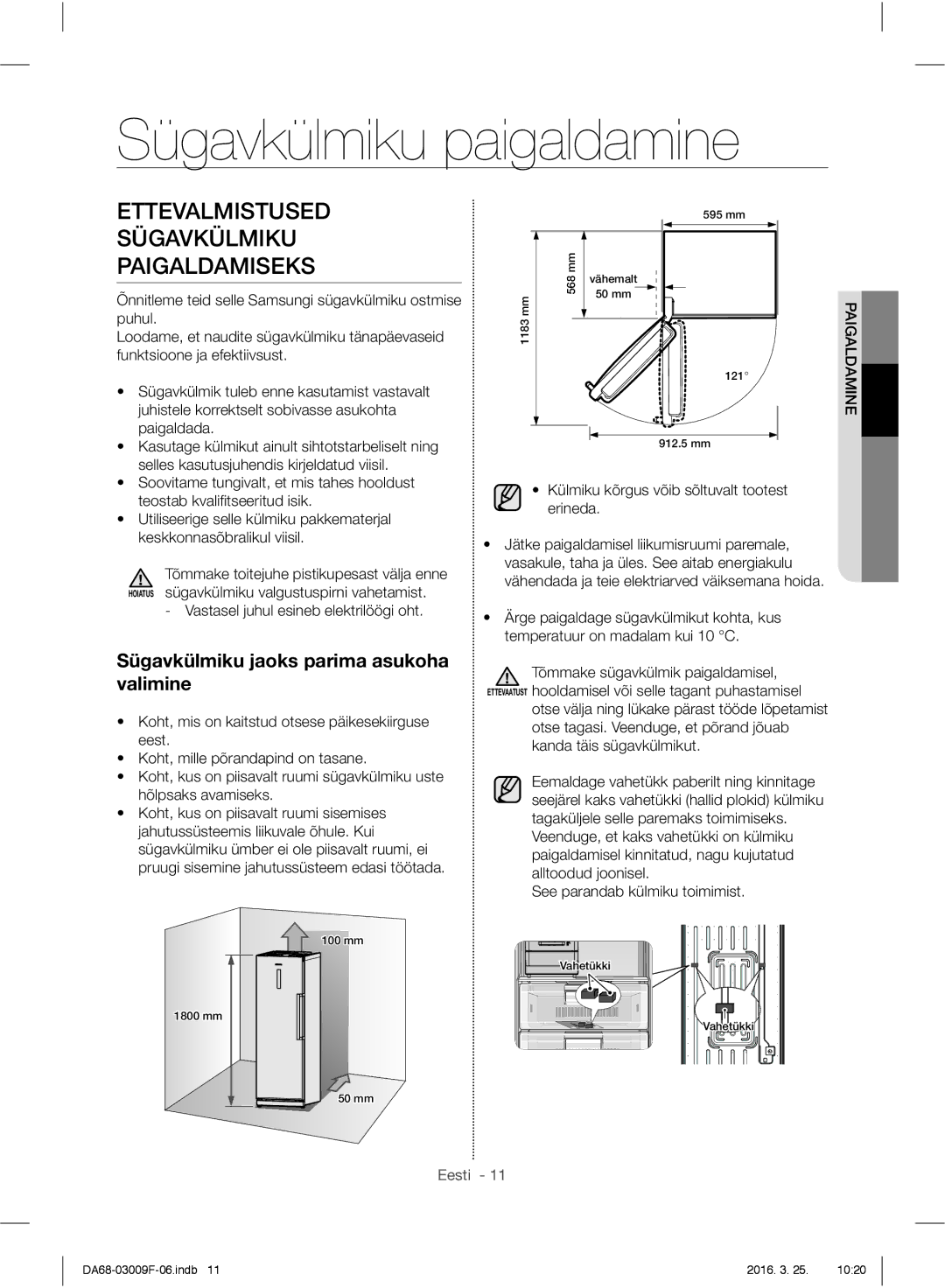 Samsung RZ28H6050SS/EO, RZ28H6165SS/EO manual Sügavkülmiku paigaldamine, Ettevalmistused Sügavkülmiku Paigaldamiseks 