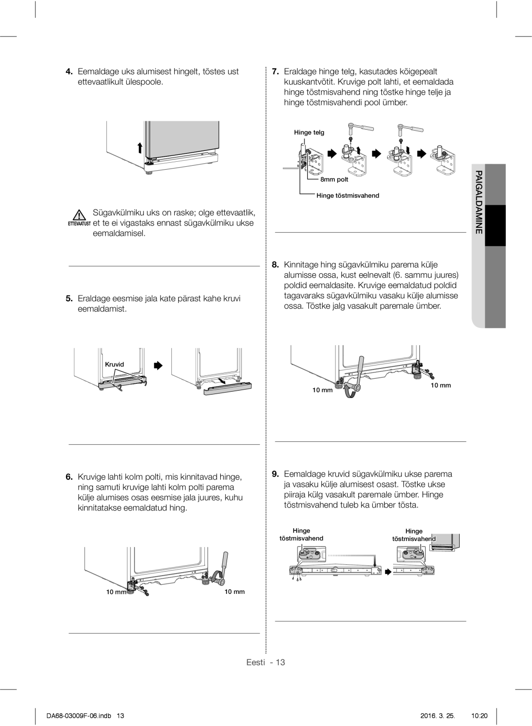 Samsung RZ28H6165SS/WS, RZ28H6165SS/EO, RZ28H6150SS/EO, RZ28H6050SS/EO manual Eemaldamisel, Paigaldamine 