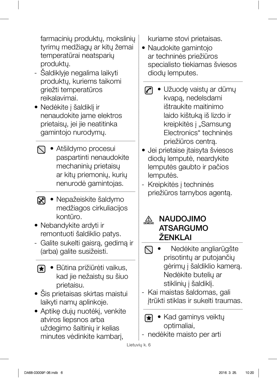 Samsung RZ28H6150SS/EO, RZ28H6165SS/EO, RZ28H6165SS/WS, RZ28H6050SS/EO manual Naudojimo, Atsargumo Ženklai 