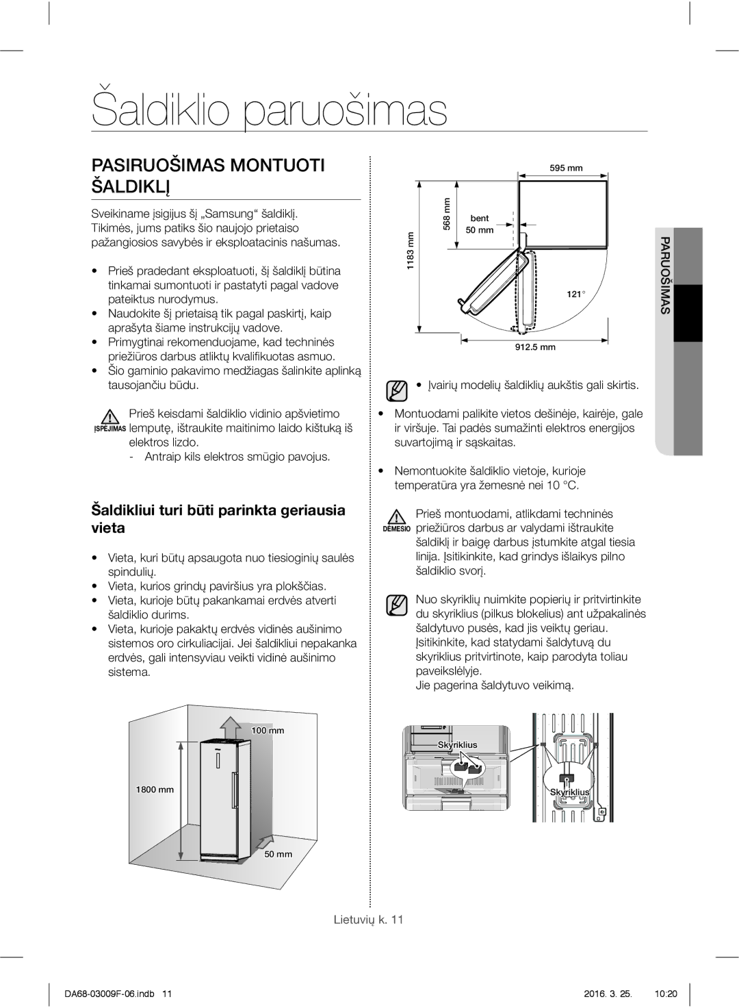 Samsung RZ28H6050SS/EO Šaldiklio paruošimas, Pasiruošimas Montuoti Šaldiklį, Šaldikliui turi būti parinkta geriausia vieta 