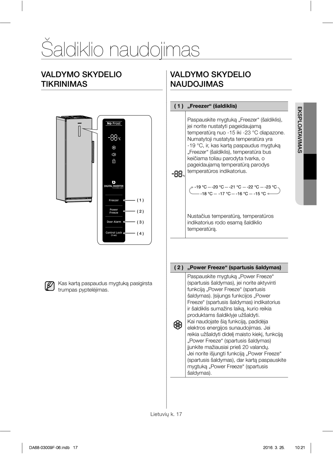 Samsung RZ28H6165SS/WS Šaldiklio naudojimas, Valdymo Skydelio Tikrinimas, Valdymo Skydelio Naudojimas, „Freezer šaldiklis 