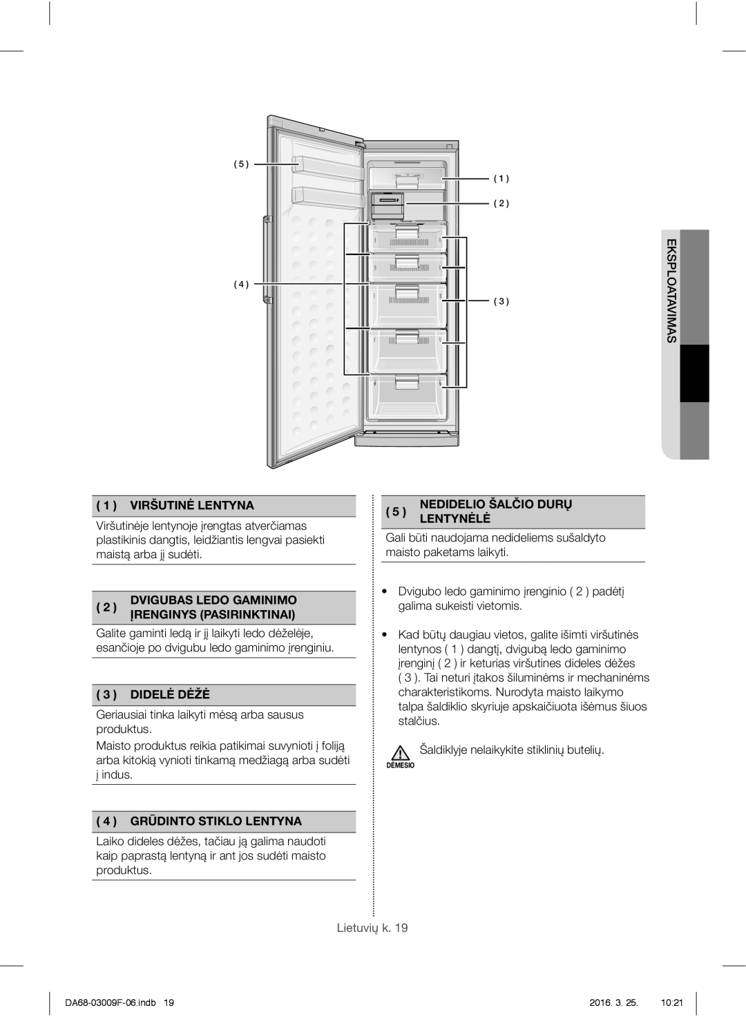 Samsung RZ28H6050SS/EO Viršutinė Lentyna, Nedidelio Šalčio Durų Lentynėlė, Dvigubas Ledo Gaminimo Įrenginys Pasirinktinai 