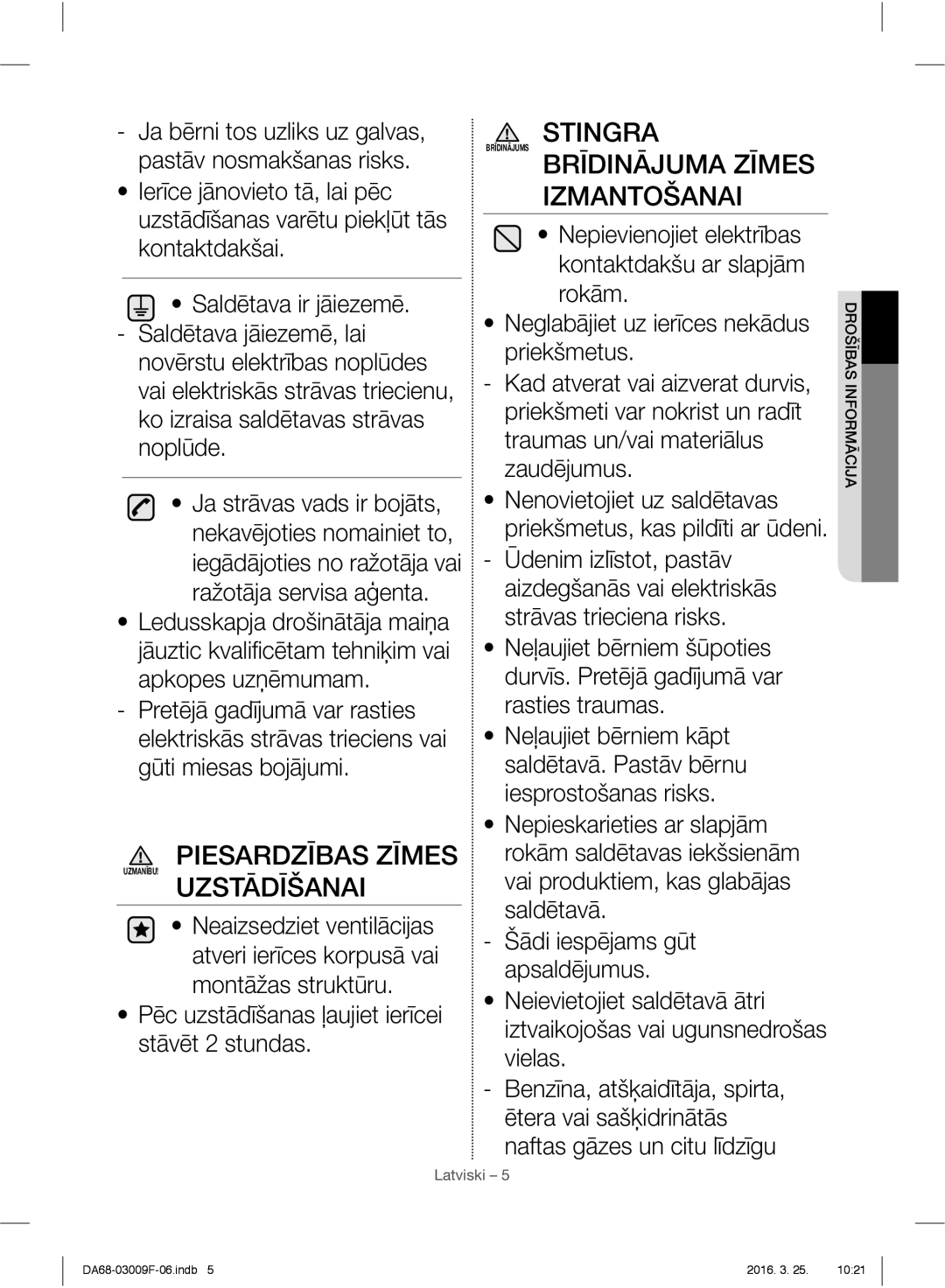 Samsung RZ28H6165SS/WS, RZ28H6165SS/EO, RZ28H6150SS/EO Piesardzības Zīmes, Uzstādīšanai, Brīdinājuma Zīmes Izmantošanai 