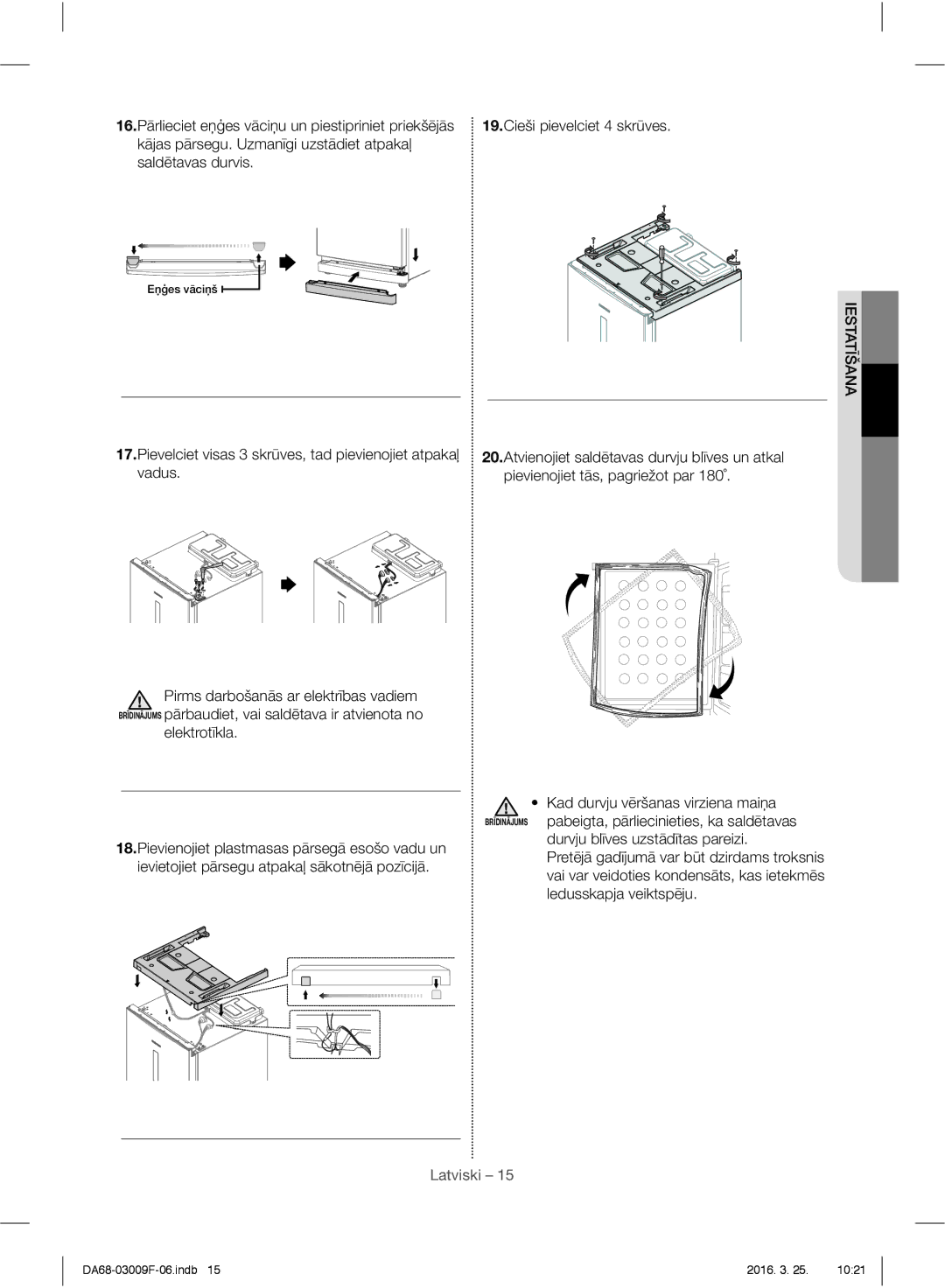 Samsung RZ28H6050SS/EO, RZ28H6165SS/EO, RZ28H6165SS/WS manual 16.Pārlieciet eņģes vāciņu un piestipriniet priekšējās 