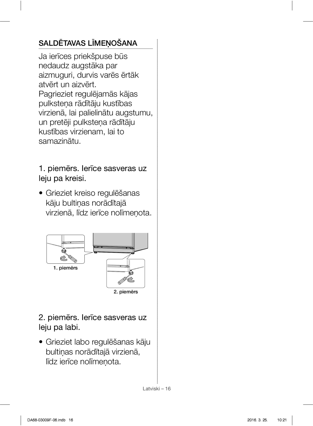 Samsung RZ28H6165SS/EO, RZ28H6165SS/WS, RZ28H6150SS/EO, RZ28H6050SS/EO manual Saldētavas Līmeņošana, Piemērs 