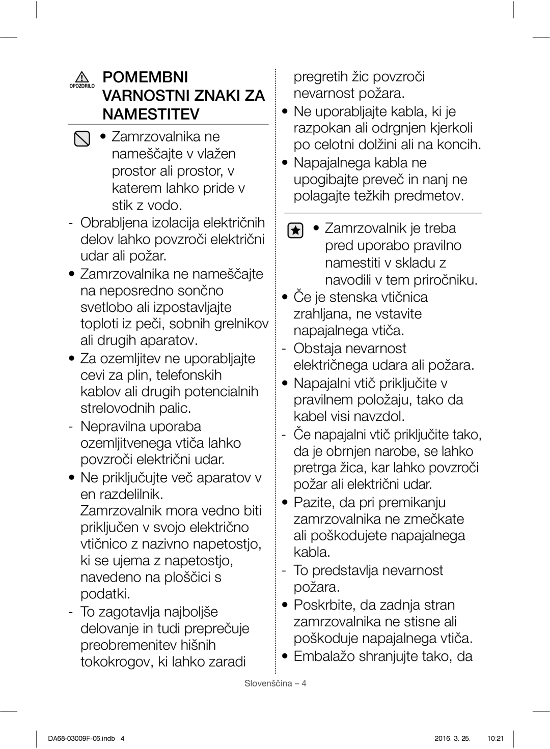 Samsung RZ28H6165SS/EO, RZ28H6165SS/WS, RZ28H6150SS/EO, RZ28H6050SS/EO manual Pomembni, Varnostni Znaki ZA Namestitev 