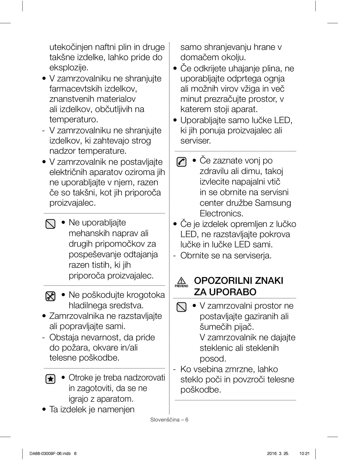 Samsung RZ28H6150SS/EO, RZ28H6165SS/EO, RZ28H6165SS/WS, RZ28H6050SS/EO manual ZA Uporabo 