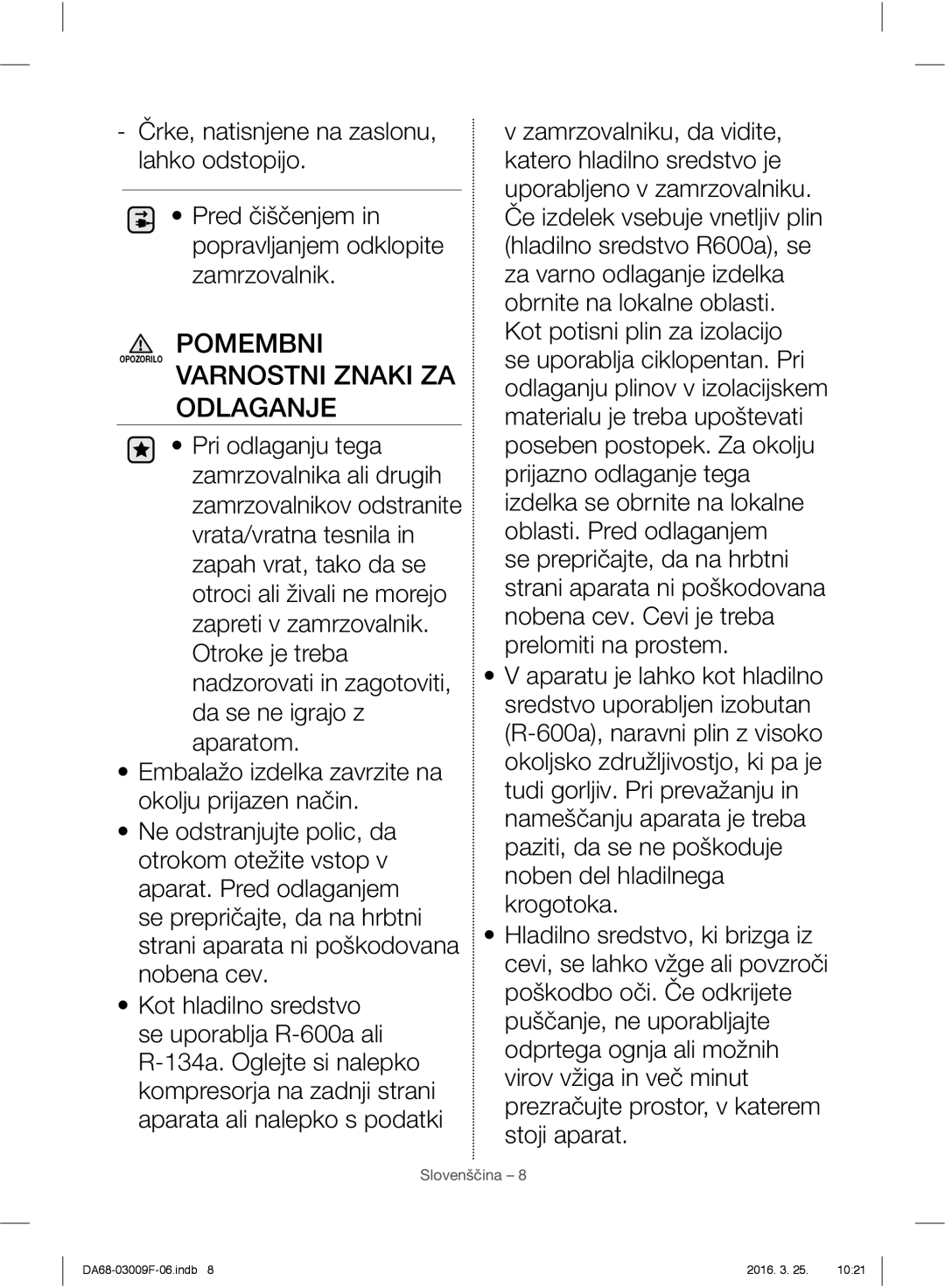 Samsung RZ28H6165SS/EO, RZ28H6165SS/WS, RZ28H6150SS/EO, RZ28H6050SS/EO manual Pomembni, Varnostni Znaki ZA Odlaganje 