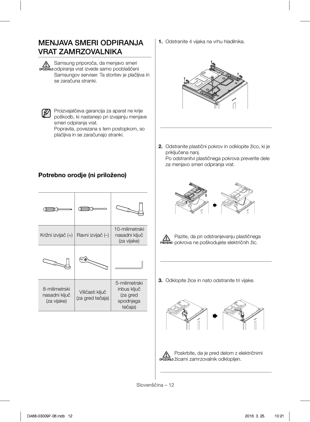 Samsung RZ28H6165SS/EO, RZ28H6165SS/WS manual Menjava Smeri Odpiranja Vrat Zamrzovalnika, Potrebno orodje ni priloženo 