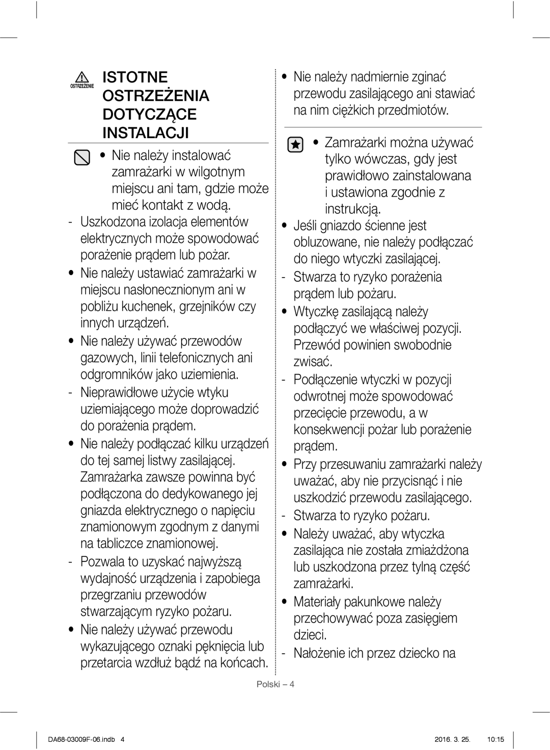 Samsung RZ28H6165SS/EO, RZ28H6165SS/WS, RZ28H6150SS/EO Istotne, Ostrzeżenia Dotyczące Instalacji, Stwarza to ryzyko pożaru 