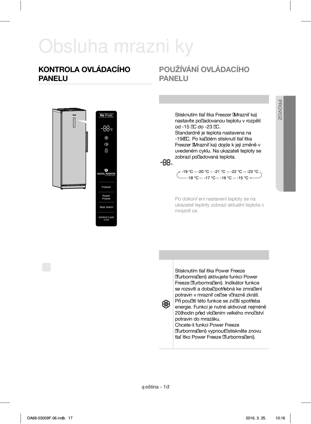 Samsung RZ28H6165SS/WS, RZ28H6165SS/EO manual Obsluha mrazničky, Kontrola Ovládacího Panelu, Používání Ovládacího Panelu 